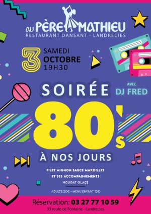 Soirée année 80 à nos jours le 3 Octobre 2026